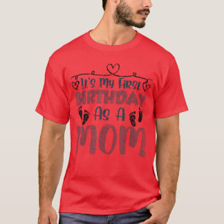 Camiseta É Meu Primeiro Aniversário Como Uma Mãe Festa da M
