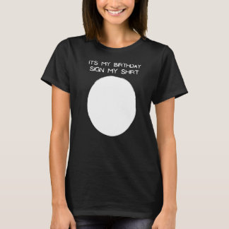 Camiseta É Meu Sinal de Aniversário Meu Legal