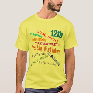 Camiseta É meus 12os presentes de aniversário