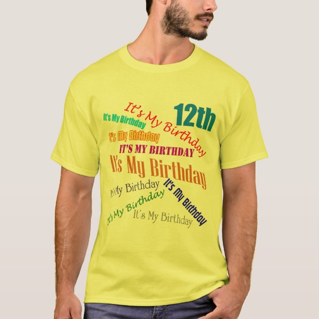 Camiseta É meus 12os presentes de aniversário (Frente)