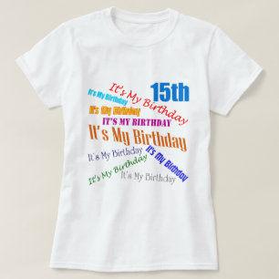 Camiseta É meus 15os presentes de aniversário