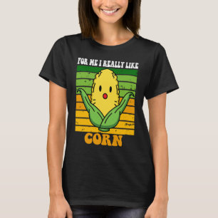 Camiseta É milho para mim que gosto muito de moagem