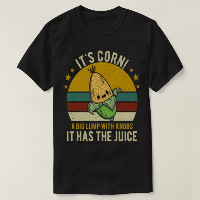 Camiseta É Milho. Tem o suco. É uma moda engraçada (Frente do Design)