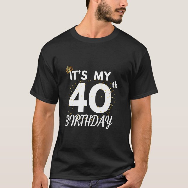 Camiseta É minha aniversário de 40 anos de 40 anos Fama de  (Frente)