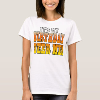 Camiseta É minha cerveja do aniversário mim! Piada