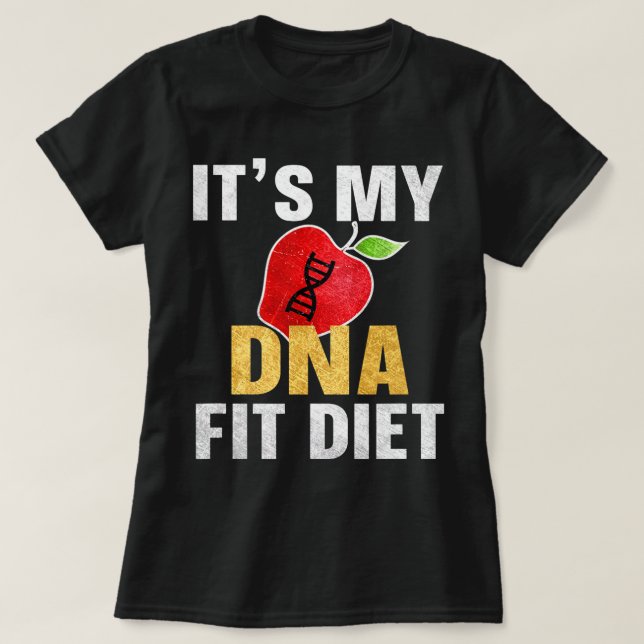 Camiseta É minha dieta de DNA Ajustado (Frente do Design)