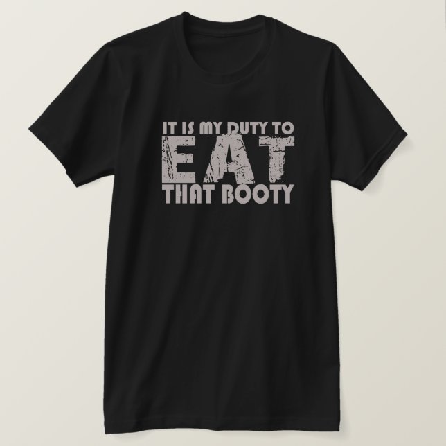 CAMISETA É MINHA OBRIGAÇÃO COMER AQUELA CAMISA-T (Frente do Design)