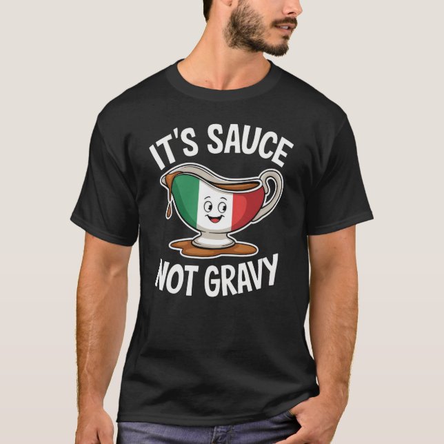 Camiseta É Molho Não Engraçado Engraçado Comida Italiano (Frente)