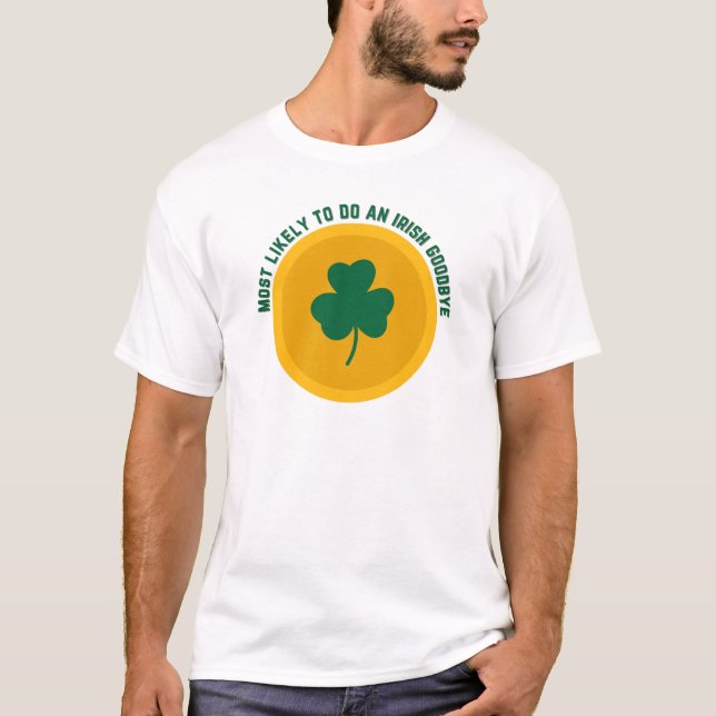 Camiseta é muito provável que faça um adeus irlandês (Frente)