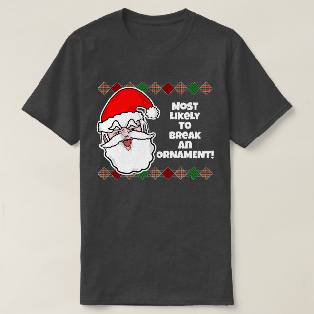 Camiseta É muito provável que o Natal... Piada T-Shirt (Frente do Design)