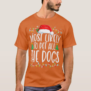 Camiseta É muito provável que todos os cães tenham um cacho