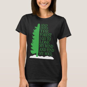 Camiseta E Na Floresta Eu Vou Ao Perder Da Minha Mente E En