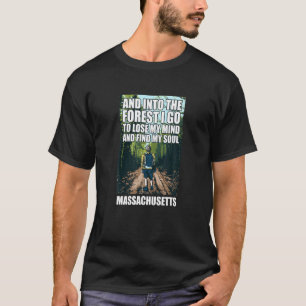 Camiseta E Na Floresta Eu Vou Massachusetts Souvenir Fo