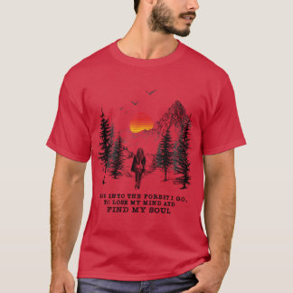 Camiseta E na floresta eu vou perder minha mente e encontra