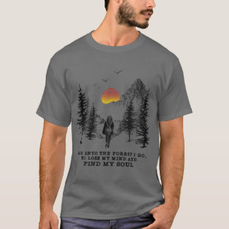 Camiseta E na floresta eu vou perder minha mente e encontra