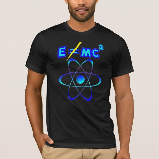 Camiseta E não faz = mc2 - Einstein era errado! (Frente)