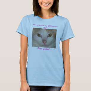 Camiseta E no 8o dia o DEUS criou-me, Purrfection