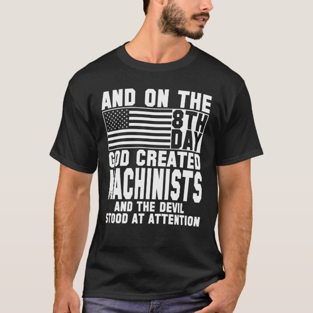 Camiseta E NO DIA 8 DEUS CRIOU T-Shirt de machinistas (Frente)