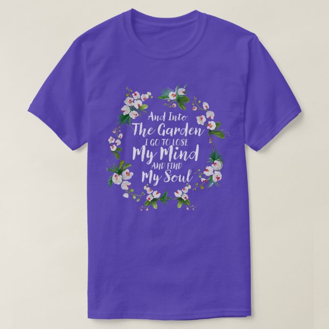 Camiseta E No Jardim Vou Ao Perder Da Minha Mente E Encontr (Frente do Design)