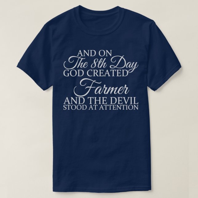 Camiseta E no oitavo dia que Deus criou Farmer e o Devi (Frente do Design)