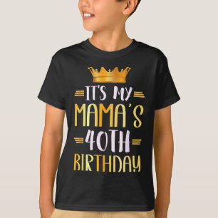 Camiseta É o 40º aniversário da minha mamãe Feliz 40 anos _