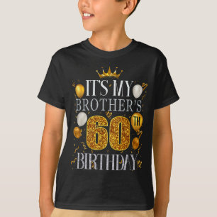 Camiseta É o 60º Aniversário do Meu Irmão Feliz Aniversário