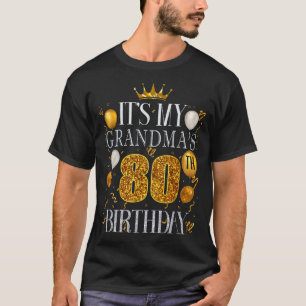 Camiseta É o 80º Aniversário da Minha Avó Feliz Aniversário