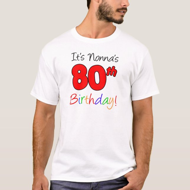 Camiseta É o Adulto de Aniversário 80 da Nonna (Frente)