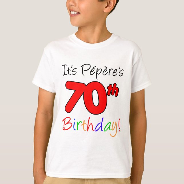 Camiseta É o Aniversário 70 de Pepere (Frente)