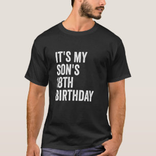 Camiseta É o aniversário de 18 anos do meu filho