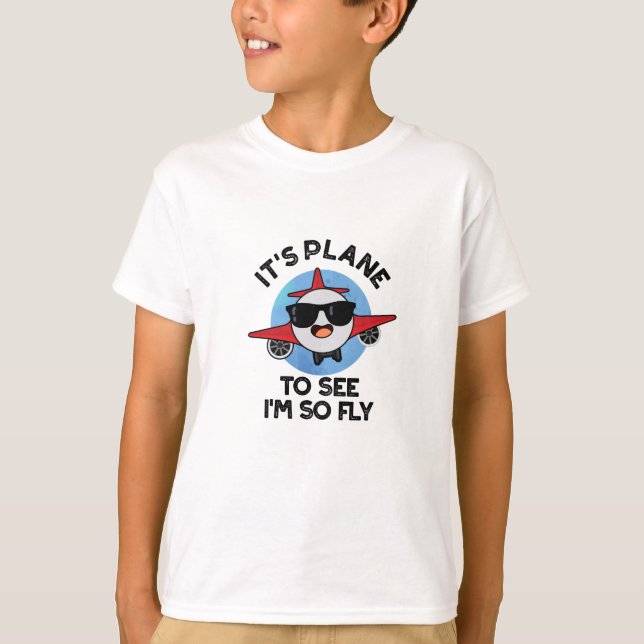 Camiseta É o avião para ver que eu sou um avião muito engra (Frente)