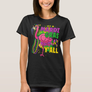 Camiseta É o Carnaval do Mardi Gras Y'All Flamingo Mardi Gr