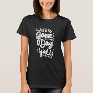 Camiseta É o dia do jogo, vocês Roupa para a vida
