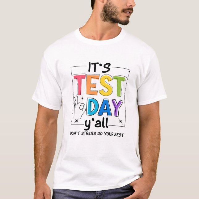 Camiseta É o Dia do Teste Y'all (Frente)
