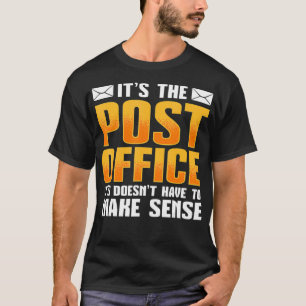 Camiseta É o escritório poste que não tem que fazer sentido
