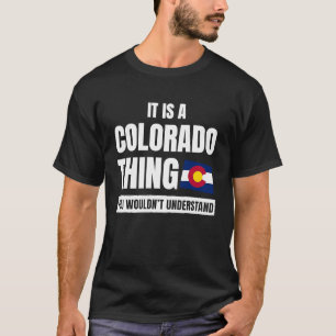 Camiseta É o Estado do Colorado Thing do Colorado Pride e