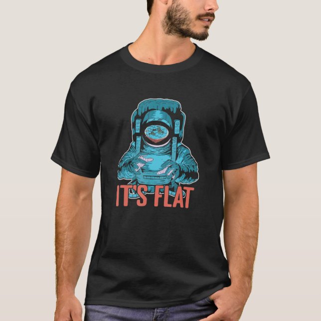 Camiseta É o Flat Earth Astronaut Science Conspiration Flat (Frente)