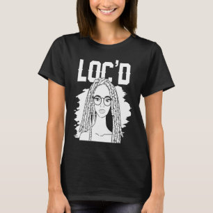 Camiseta É o "Locs For Me Afro Hair Black American Afr"