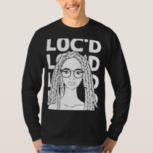 Camiseta É o "Locs For Me Afro Hair Black American Afr"