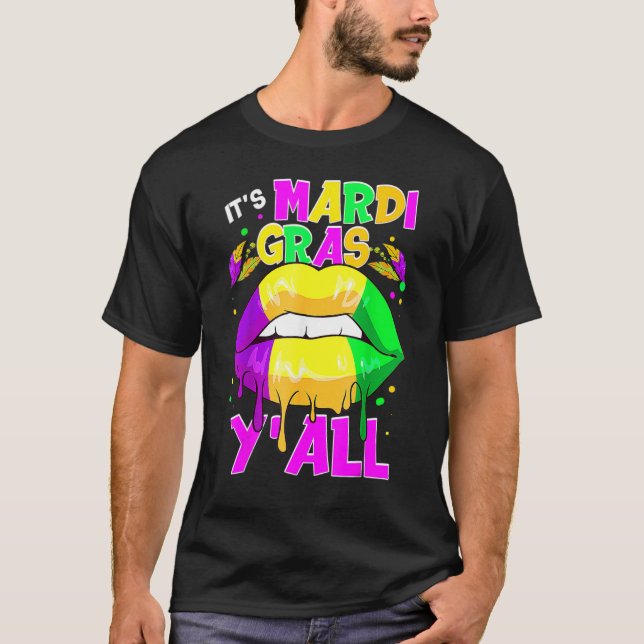 Camiseta É o Mardi Gras Y'all Mardi Gras a tirar Lábios Col (Frente)
