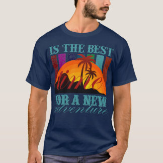 Camiseta É o melhor momento para uma nova aventura
