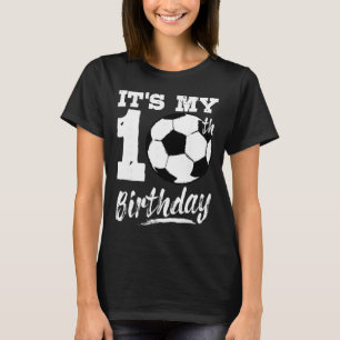Camiseta É o Meu 10º Aniversário Jogador de Futebol 10 Fest