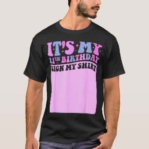 Camiseta É o meu 11º aniversário, assine minha camisa, garo