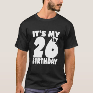 Camiseta É o meu 26º aniversário, 26 anos, rapaz e garota D