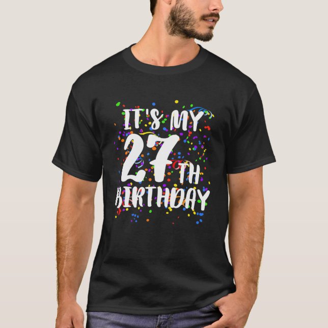 Camiseta É O Meu 27º Aniversário Feliz Aniversário Engraçad (Frente)