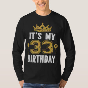 Camiseta É o meu 33º presente de aniversário para um homem