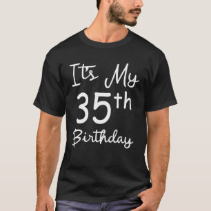 Camiseta É o meu 35º aniversário, 35 anos, 35º feliz