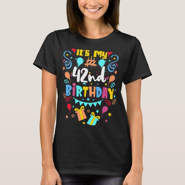 Camiseta É o meu 42º aniversário. (Frente)
