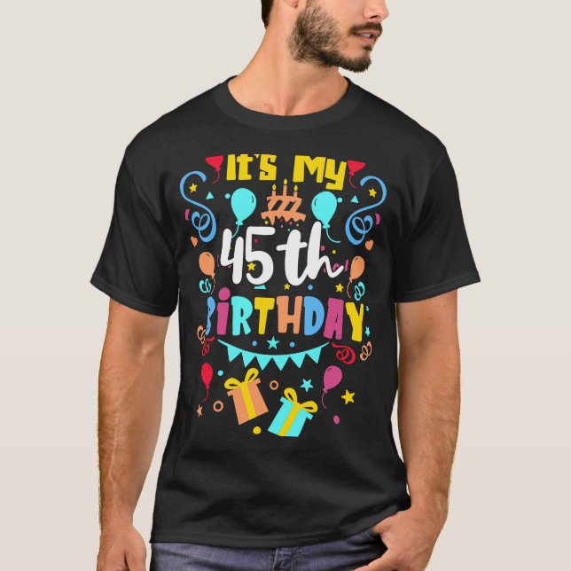 Camiseta É o meu 45º aniversário. (Frente)