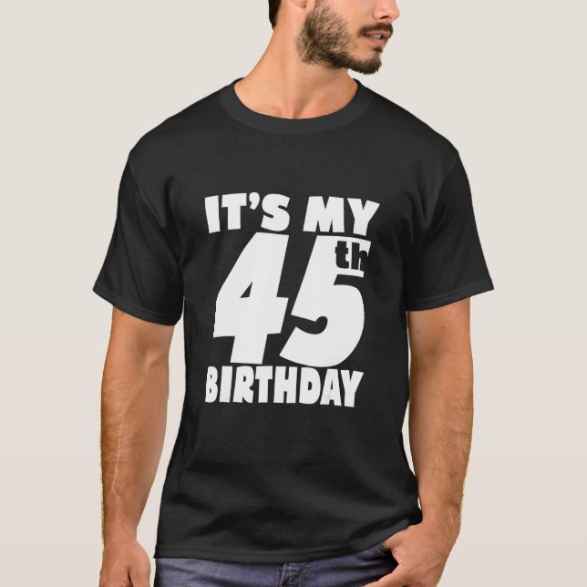 Camiseta É o meu 45º aniversário, 45 anos, rapaz e rapariga (Frente)